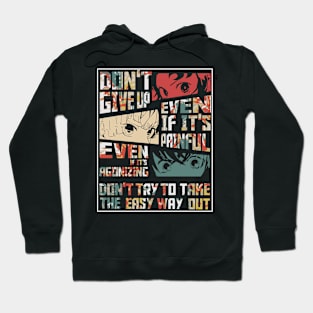 Don't ever give up Hoodie